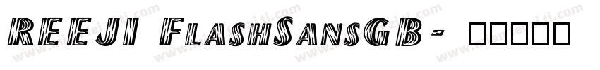 REEJI FlashSansGB字体转换